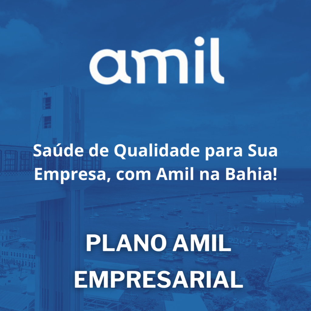 Contratar Amil Empresa na Bahia