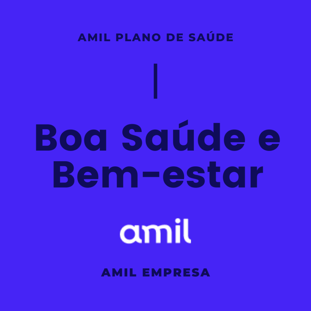 Bem-Estar no Trabalho com a Amil Empresa