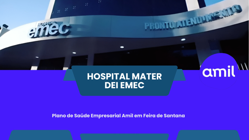 Rede credenciada da Amil em Feira de Santana com hospitais e clínicas de referência