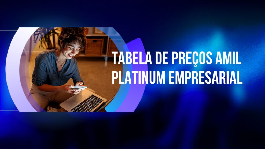 tabela de preços do plano amil platinum empresarial