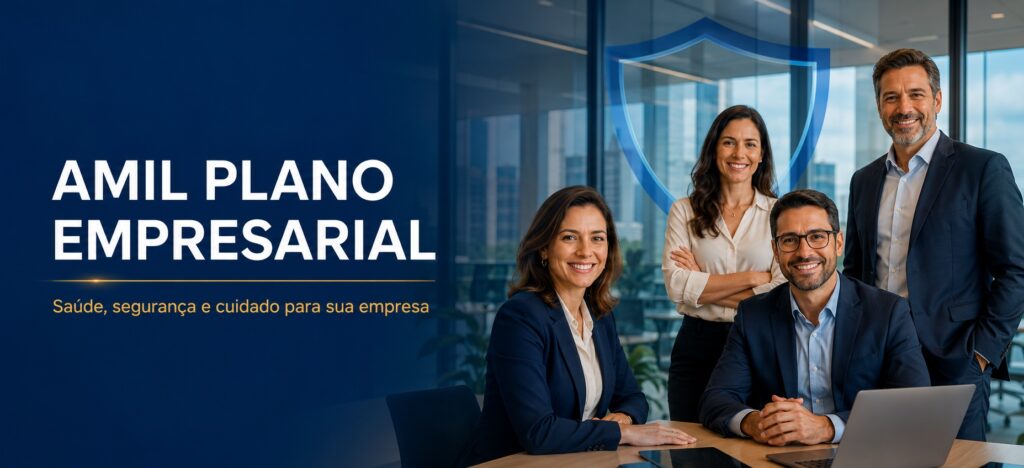 Amil Plano Empresarial para empresas e colaboradores