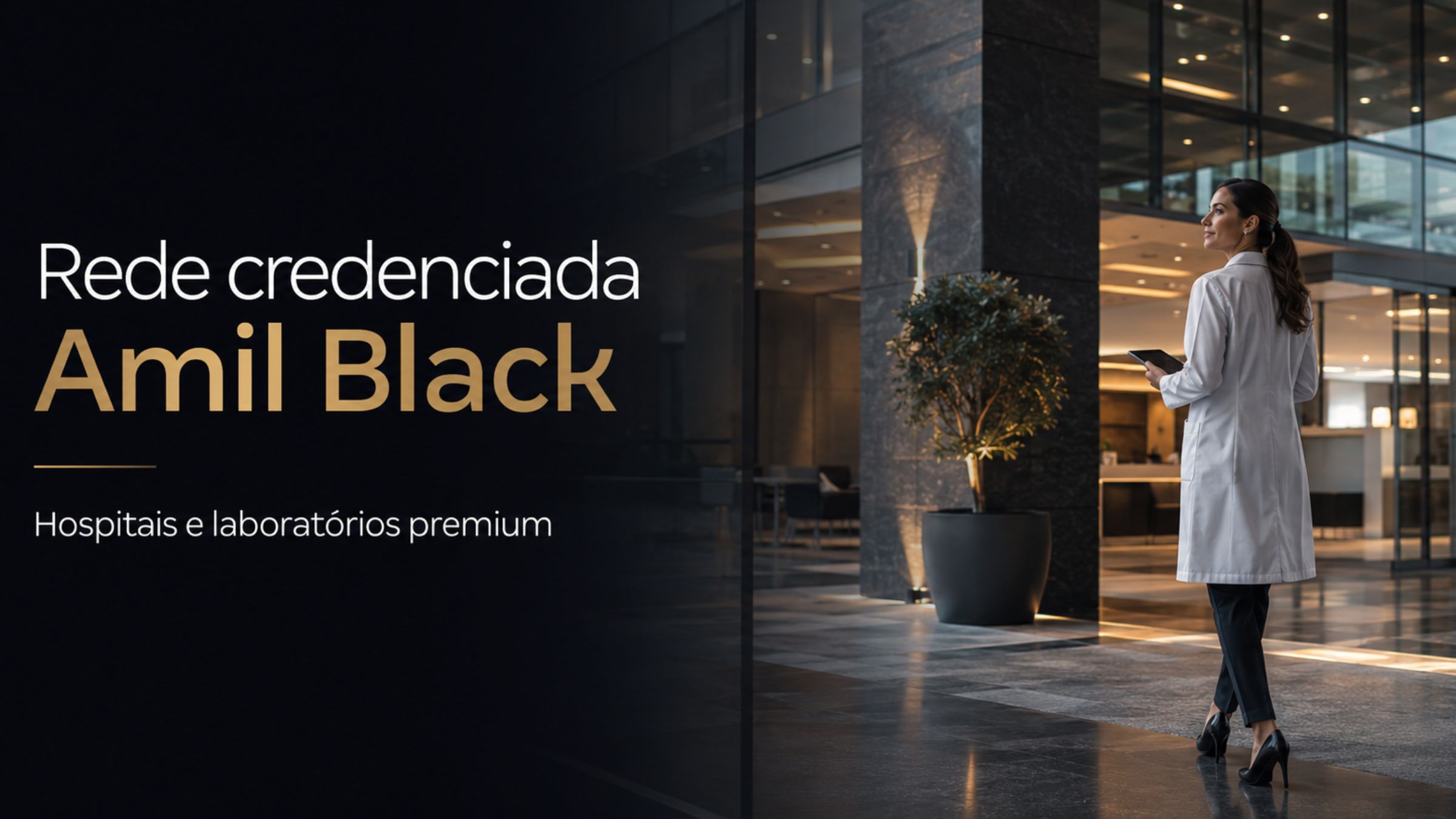 Rede credenciada Amil Black com hospitais e laboratórios premium