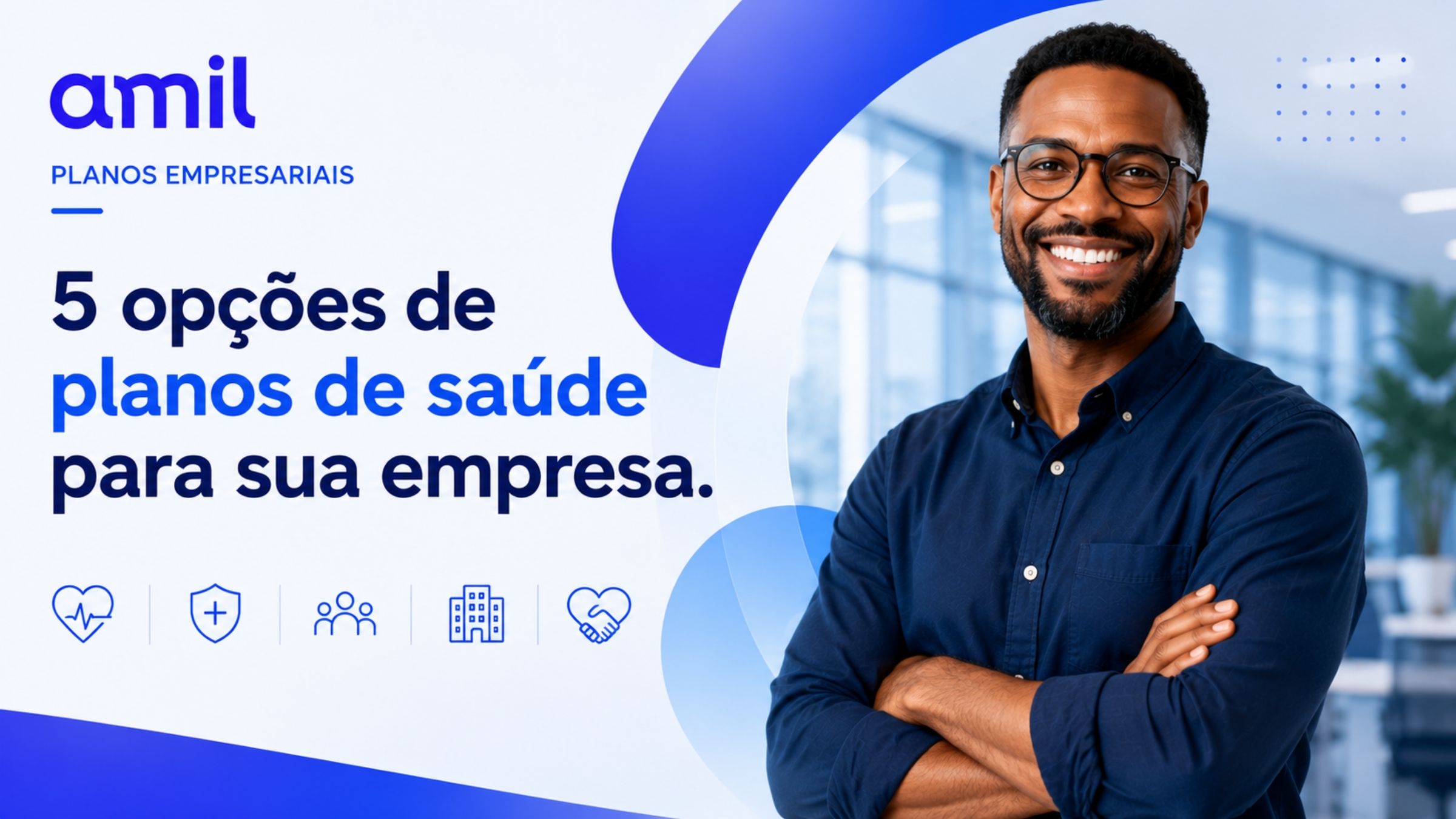 Amil mensalidade e opções de planos empresariais