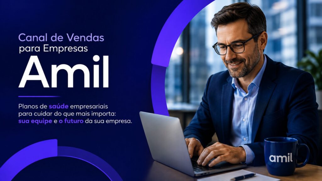 Canal de Vendas para Empresas Amil Empresarial