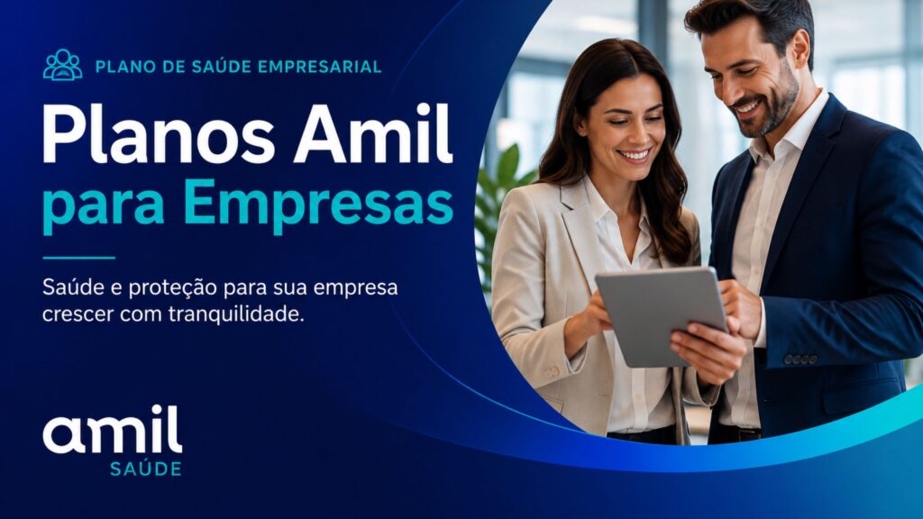 Planos Amil para empresas e plano de saúde empresarial