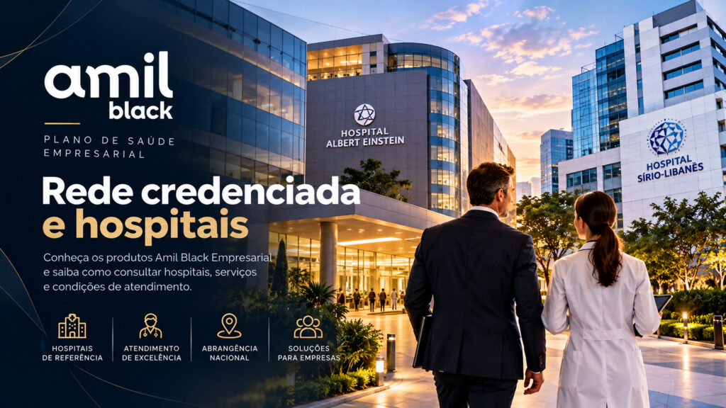 Rede credenciada Amil Black Empresarial ilustrada com hospitais de referência e profissionais de saúde.