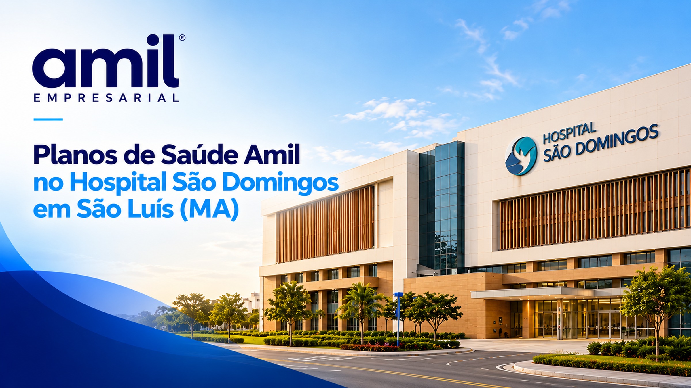 Amil Empresarial Hospital São Domingos em São Luís (MA), com imagem ilustrativa da fachada hospitalar e informações sobre planos de saúde empresariais.