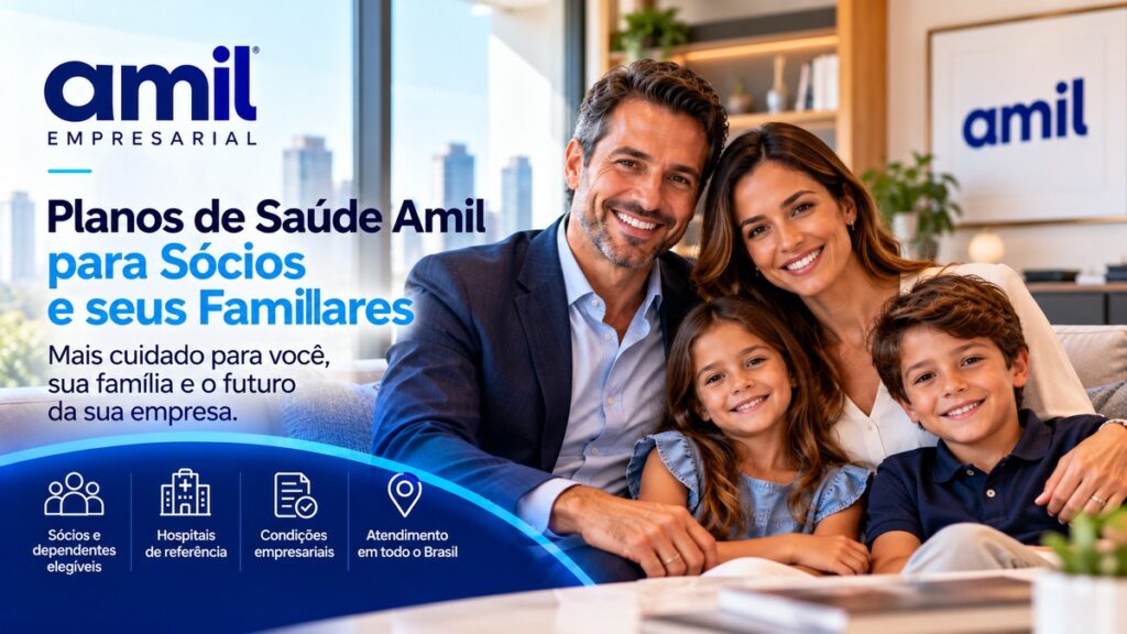 Plano de saúde Amil para sócios de empresas e familiares, representado por empresário com esposa e filhos.