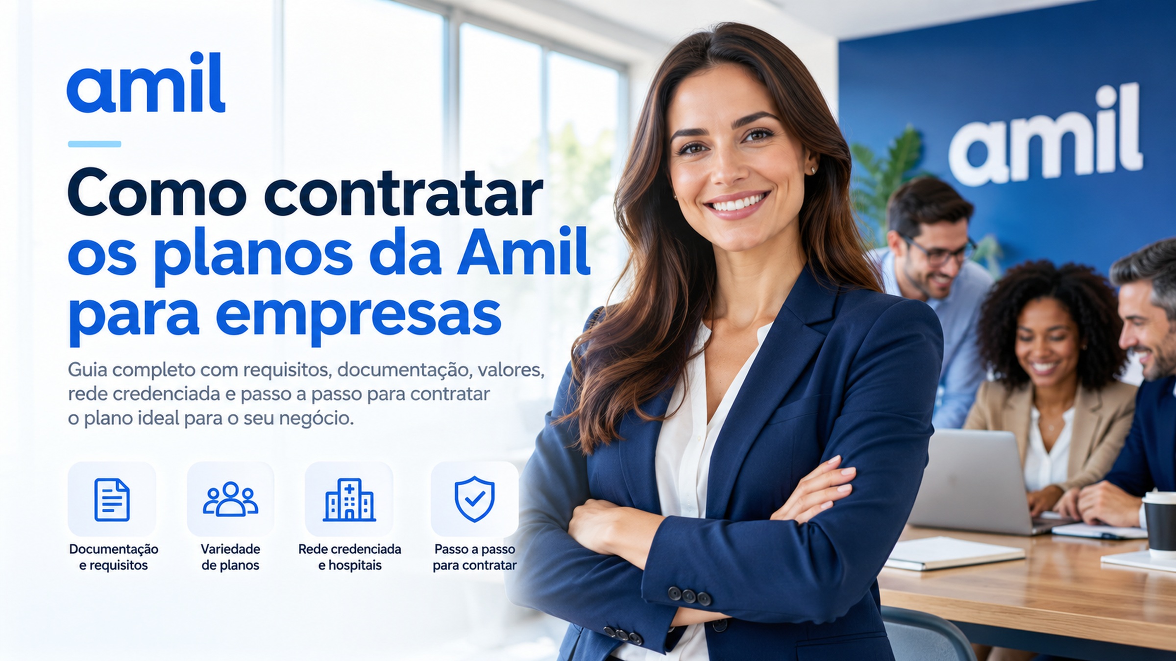 Como Contratar os Planos da Amil para Empresas: Guia Completo